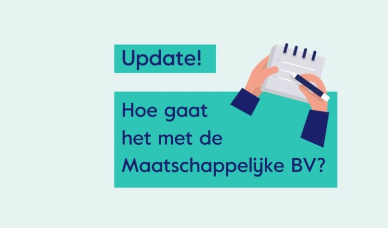 Update over de Maatschappelijke BV